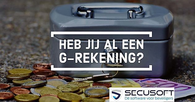 Wat is het nut van een g-rekening? - Secusoft, dé software voor beveiligers