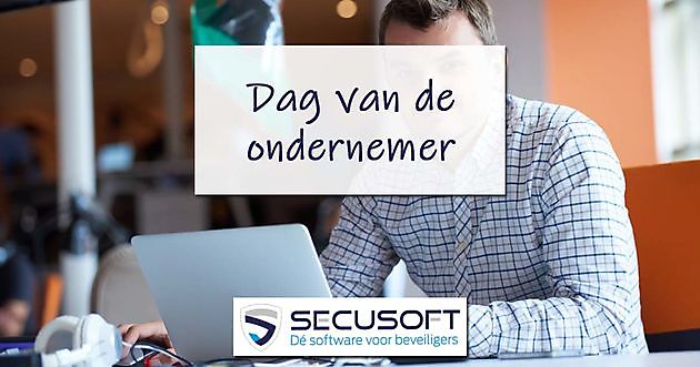 Ondernemers in de beveiligingsbranche vieren de Dag van de Ondernemer 2020 Secusoft, dé software voor beveiligers