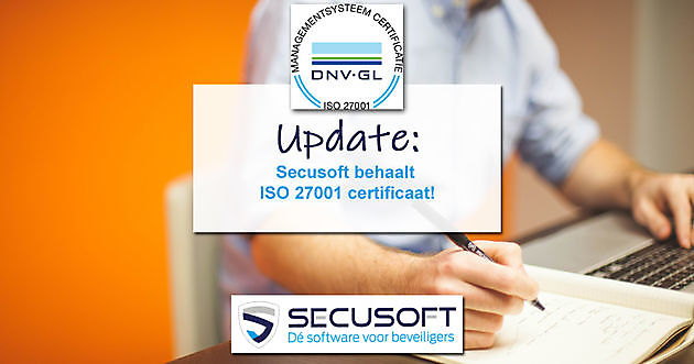 Secusoft behaalt ISO 27001 certificaat! - Secusoft, dé software voor beveiligers