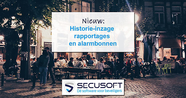 Historie-inzage in rapportages en alarmbonnen Secusoft, dé software voor beveiligers