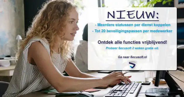 Secusoft update: efficiënter plannen met nieuwe functies Secusoft, dé software voor beveiligers