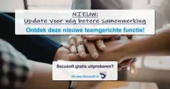 Nieuwe teamgerichte functie verbetert samenwerking met andere partijen - Secusoft, dé software voor beveiligers